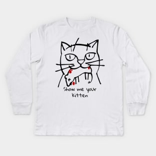 Show me your kitten cats kill rat Kids Long Sleeve T-Shirt